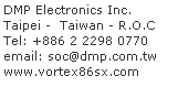 Caixa de texto: DMP Electronics Inc.
Taipei -  Taiwan - R.O.C
Tel: +886 2 2298 0770
email: soc@dmp.com.tw
www.vortex86sx.com

