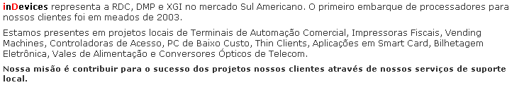 Indevices / RDC Sul Am�rica � o representante RDC no mercado Sul Americano